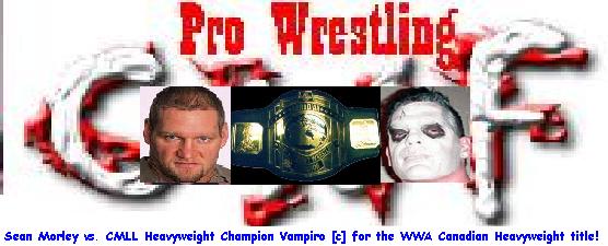 Sean Morley vs. CMLL Heavyweight Champion Vampiro (c) for the WWA Canadian Heavyweight title!