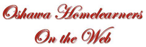 Welcome to the Oshawa Homelearners' Website!