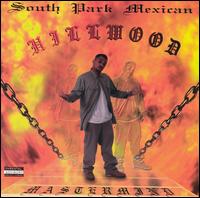South Park Mexican - Hillwood